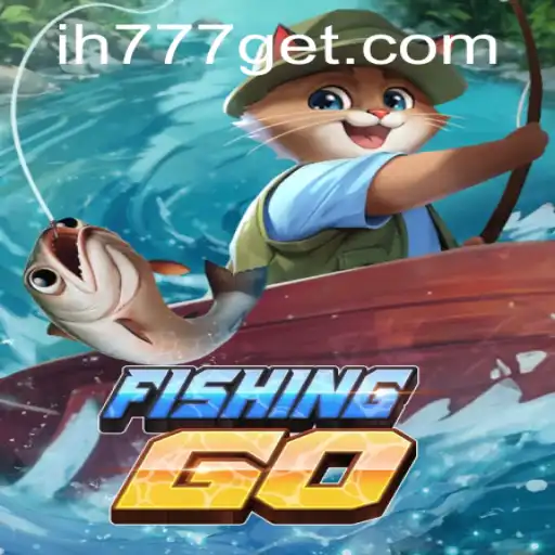 Exploring FishingGO: A Dive into the Engaging World of ih777.com