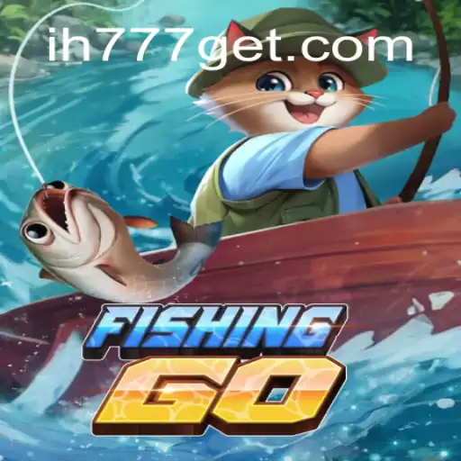 Exploring FishingGO: A Dive into the Engaging World of ih777.com