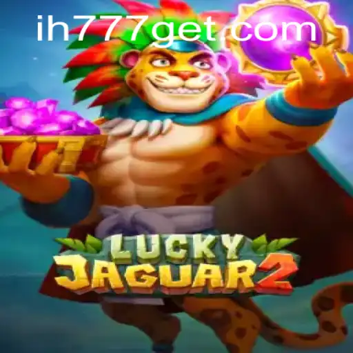 Exploring the Thrills of Luckyjaguar2: A Game Sensation at ih777.com